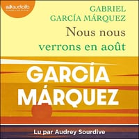 Nous nous verrons en août - Gabriel García Márquez (2024)