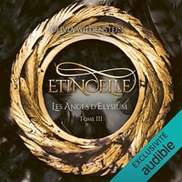 Étincelle: Les Anges d'Elysium 3 - Olivia Wildenstein (2024)
