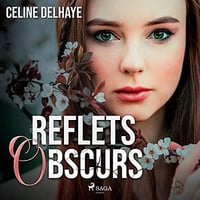 Reflets obscurs - Celine Delhaye (2023)
