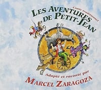 Marcel Zaragoza - Les Aventures De Petit-Jean - 1999