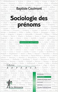 Sociologie des prénoms - Baptiste COULMONT