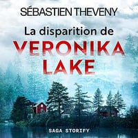 La Disparition de Veronika Lake - Sébastien Theveny (2023)