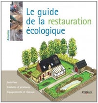 Le guide de la restauration écologique