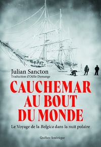 Cauchemar au bout du monde - Julian Sancton (2023)
