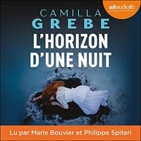 Camilla Grebe - L'Horizon d'une nuit (2022)