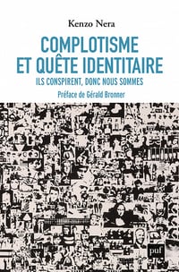 Complotisme et quête identitaire - Kenzo Nera (2023)