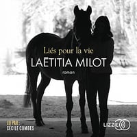 Liés pour la vie - Laëtitia Milot (2018)