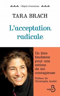 L'Acceptation radicale - Tara Brach