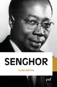 Léopold Sédar Senghor - Elara Bertho (2023)