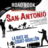 La rate au court-bouillon: San-Antonio 58 - Frédéric Dard (2013)