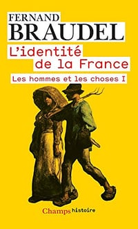 L’Identité de la France (Tome 2) - Les hommes et les choses I - Fernand Braudel