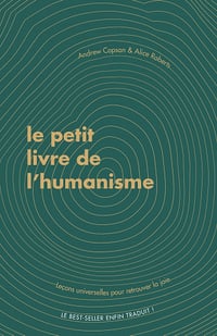 Le Petit livre de l'humanisme: Leçons universelles pour retrouver la joie - Alice Roberts & Andrew Copson (2022)