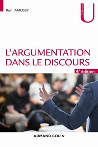 L'argumentation dans le discours - Ruth Amossy (2021)
