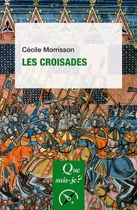 Les Croisades 13e édition - Cécile Morrisson (2024)