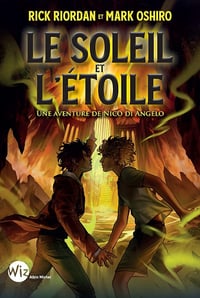 Une aventure de Nico Di Angelo Tome 1 - Le soleil et l'étoile - Rick Riordan (2023)