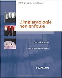 L’implantologie non enfouie - Gérard Aouate