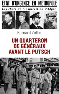 Un quarteron de généraux avant le putsch - Bernard Zeller (2025)