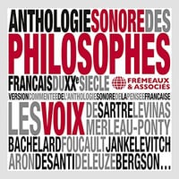 Patrick Frémeaux et Christine Goémé - Anthologie sonore des philosophes français du XXe siècle [2022]