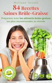 Mariano Orzola - 84 Recettes Saines Brûle-Graisse (2025)