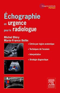 Echographie en urgence pour le radiologue - Michel Bléry; Marie-France Bellin