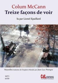 Colum McCann - Treize façons de voir [2016]