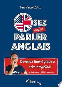 Osez enfin parler anglais ! - Lea Vercellotti (2023)