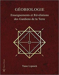 Yann Lipnick - Géobiologie: Enseignements des gardiens de la Terre