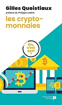 Dis c'est quoi les cryptomonnaies - Gilles Quoistiaux (2022)