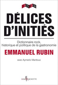 Délices d'initiése - Aymeric Mantoux, Emmanuel Rubin (2013)