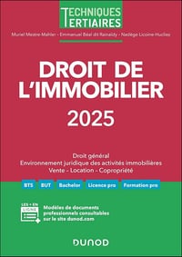Droit de l'immobilier 2025 - Muriel Mestre Mahler, Emmanuel Béal, Nadège Licoine Hucliez (2025)