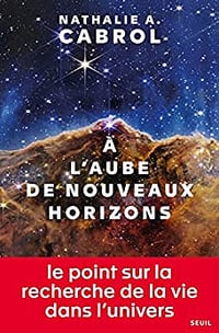 A l'aube de nouveaux horizons - Nathalie A. Cabrol (2023)