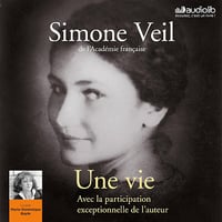 Une vie - avec la participation exceptionnelle de l'auteure - Simone Veil (2017)