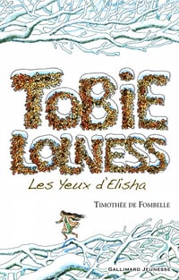 Tobie Lolness T2 -Les yeux d'Elisha - Timothée de Fombelle (2007)