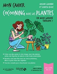 Mon cahier Cocooning avec les plantes - Vanessa Bozec