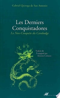 Les Derniers Conquistadores - Gabriel Quiroga de San Antonio (2009)
