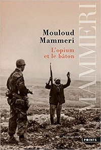 L’opium et le bâton - Mouloud Mammeri