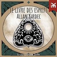 Allan Kardec, "Le livre des esprits" (2022)