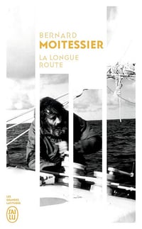 La longue route : Seul entre mers et ciels - Bernard Moitessier (2021)