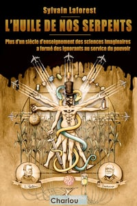 Sylvain Laforest - L'Huile de nos serpents (2023)