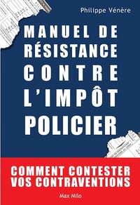 Philippe Vénère - Manuel de résistance contre l'impôt