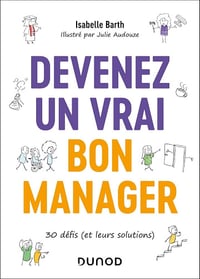 Devenez un vrai bon manager: 30 défis (et leurs solutions) - Isabelle Barth (2025)