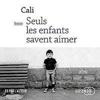 Cali - Seuls les enfants savent aimer (2018)