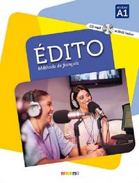Méthode de Français - Édito (Edito) A1, A2, B1, B2, C1 - 2015-2022