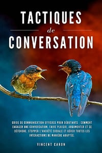 Tactiques de conversation - Vincent Caron (2021)