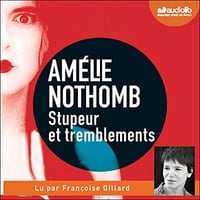 Stupeur et tremblements - Amélie Nothomb (2020)