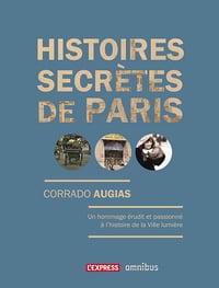 Corrado Augias - Histoires secrètes de Paris