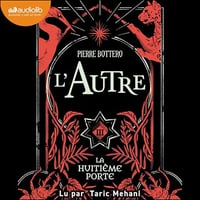 Pierre Bottero - La Huitième porte T3 [2025]