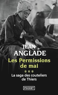 Les Permissions de mai - Jean Anglade