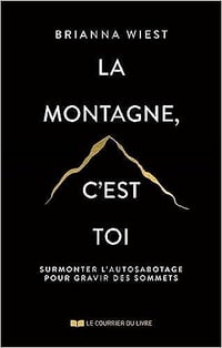 La montagne, c'est toi - Brianna Wiest (2023)