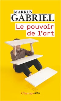 Le pouvoir de l'art - Markus Gabriel (2021)